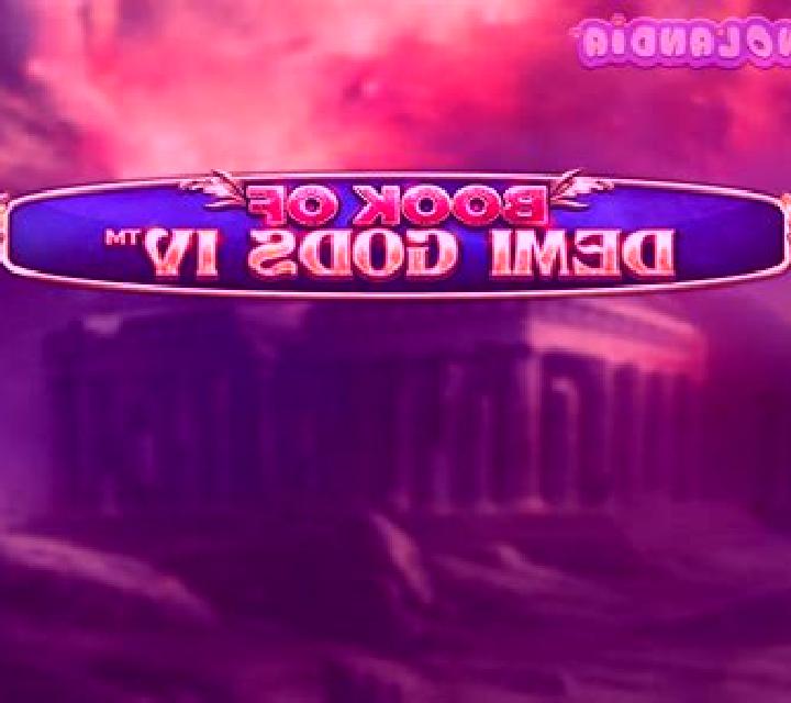 Book Of Demi Gods IV slot