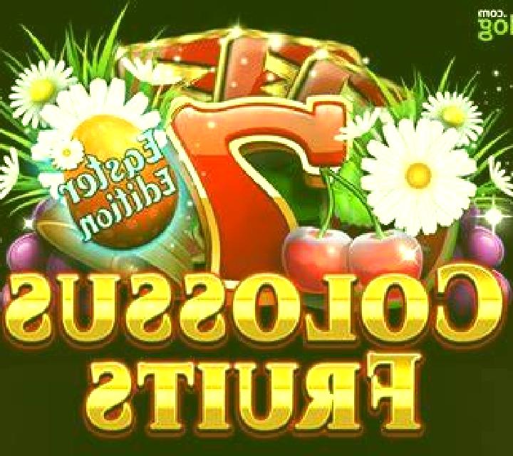 Colossus Fruits Easter Edition slot